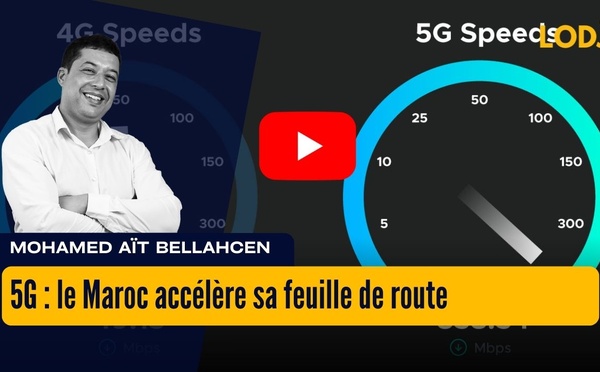 [vidéo] : 5G : 60 % des smartphones déjà compatibles, le Maroc accélère sa feuille de route