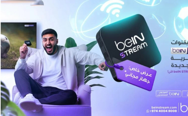 beIN Stream : le nouveau service de streaming sportif et divertissement débarque au Maroc