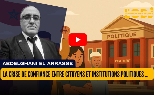 La crise de confiance entre citoyens et institutions politiques au Maroc