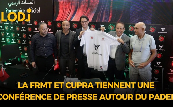Bouskoura : la FRMT et CUPRA tiennent une conférence de presse autour du Padel