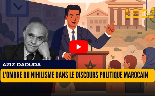 L'ombre du nihilisme dans le discours politique marocain