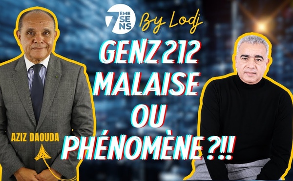 Aziz Daouda au 7ème sens : GenZ 212 / Malaise générationnel ou Phénomène social ?