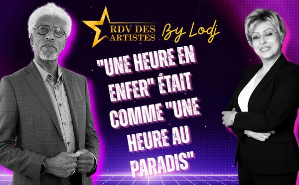 "Une heure en enfer" : une série qui a été comme "une heure au paradis" pour ma carrière artistique