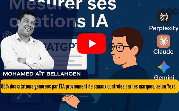 [vidéo] : 86% des citations générées par l’IA proviennent de canaux contrôlés par les marques, selon Yext