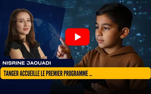 [vidéo] : Tanger accueille le premier programme marocain d’initiation des enfants à l’IA