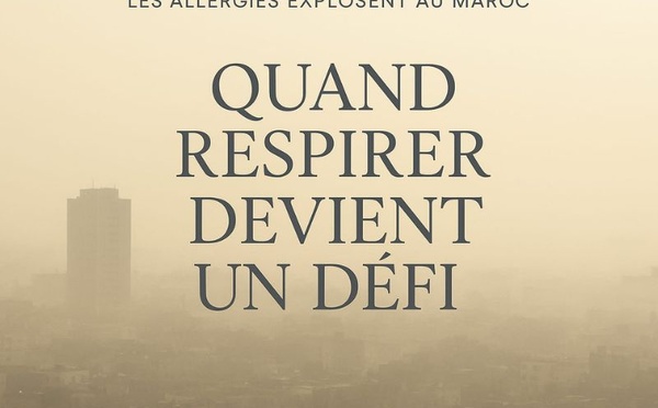 Les allergies explosent au Maroc : le prix du réchauffement et de la pollution