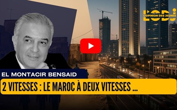 2 vitesses : le Maroc à deux vitesses n'est pas nécessairement celui auquel on pense.