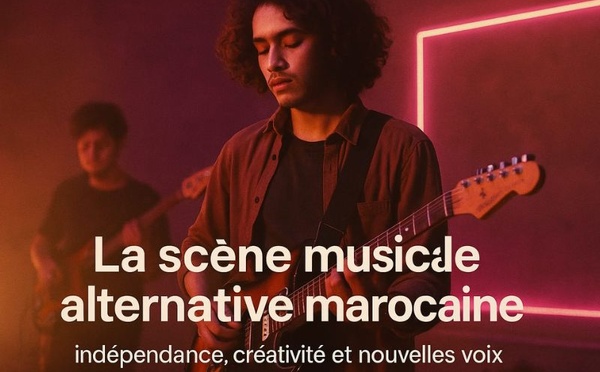 La scène musicale alternative marocaine : indépendance, créativité et nouvelles voix