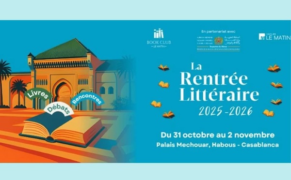 Rentrée littéraire 2025-2026 : un temps fort pour la culture à Casablanca