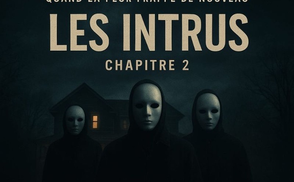 Quand la peur frappe de nouveau : Les Intrus reviennent au cinéma marocain