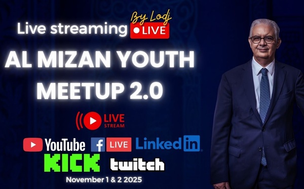 🔴Live Streaming : ملتقى الميزان للشباب 2.0 - Al Mizan Youth Meet-UP 2.0 