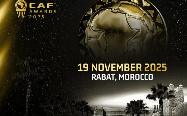 Le Maroc, capitale du football africain : les CAF Awards arrivent à Rabat le 19 novembre
