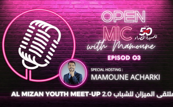 Open Mic EP03 with Mamoune Special 50th Green March Anniversary during Al Mizan Youth Meet-UP 2.0