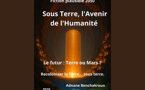 Parution du livre : Sous Terre, l'Avenir de l'Humanité