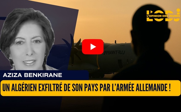 Un algérien exfiltré de son pays par l’armée allemande !