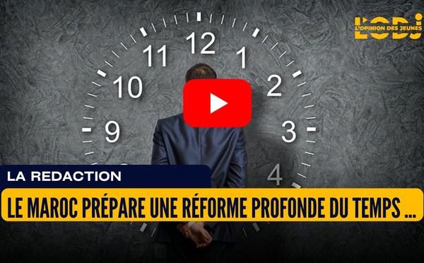 [vidéo] : Le Maroc prépare une réforme profonde du temps de travail public