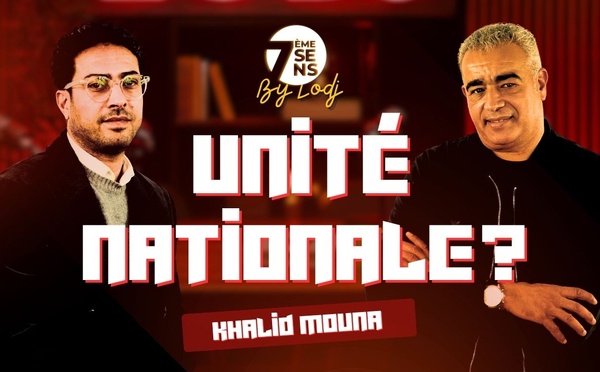 7ème Sens avec Khalid Mouna : 31 Octobre 2025 / Comment construire une unité Nationale ? 