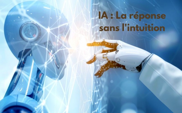 IA : La réponse sans l'intuition