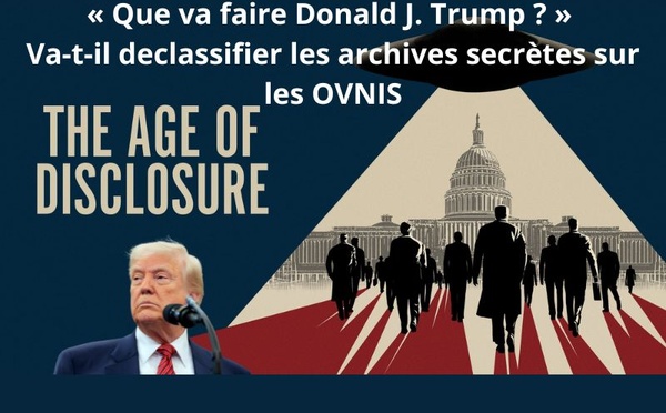 Trump va-t-il declassifier les archives secrètes sur les OVNIS