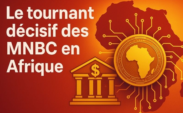 Afrique : le tournant décisif des monnaies numériques de banques centrales (MNBC)