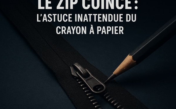 Le zip coincé : l’astuce inattendue qui sauve toutes vos fermetures éclair
