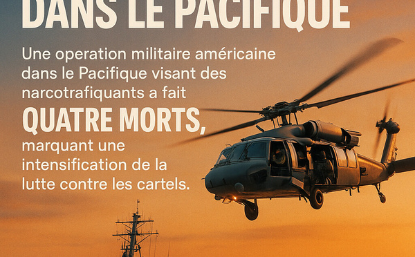 ​États-Unis : frappe contre des narcotrafiquants dans le Pacifique, quatre morts.