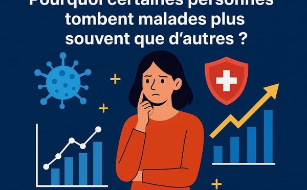 Pourquoi certaines personnes tombent malades plus souvent que d’autres ?