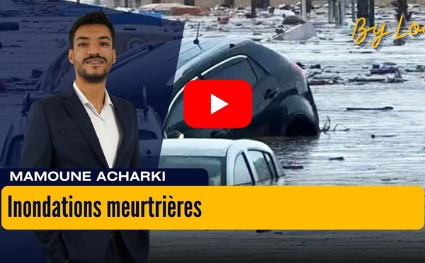 [vidéo] : Inondations meurtrières : Le Maroc face à la tragédie