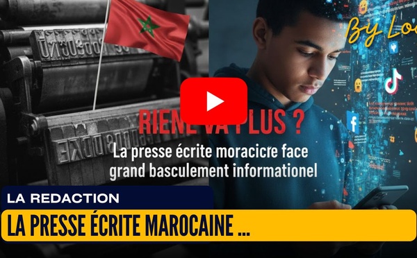 [vidéo] : Rien ne va plus ? La presse écrite marocaine face au grand basculement informationnel