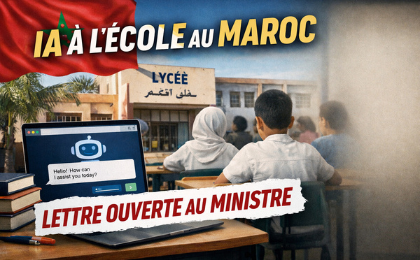 Lettre ouverte au ministre de l’Éducation nationale : IA et école marocaine 
