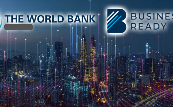 Business Ready 2025 : le Maroc classé 2ᵉ en Afrique et dans le monde arabe, mais freiné par l’efficacité opérationnelle