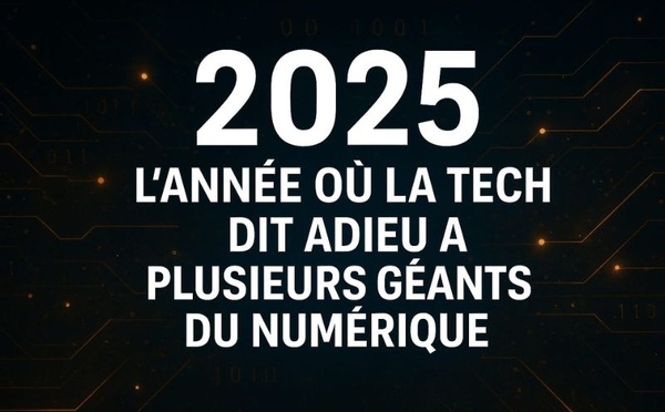 2025 : l’année où la tech dit adieu à plusieurs géants du numérique