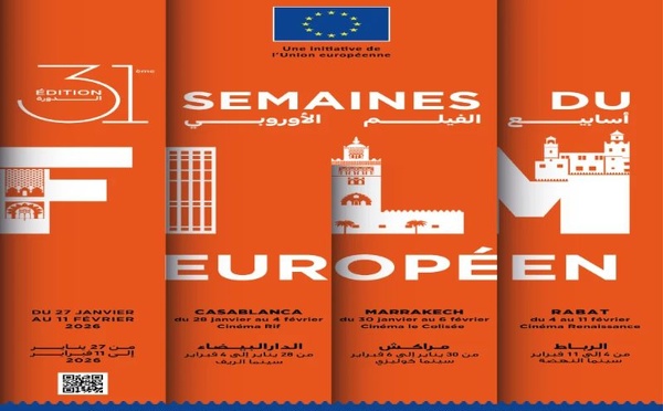 Semaines du Film européen 2026 au Maroc : trois villes, un pont culturel entre l’Europe et la Méditerranée