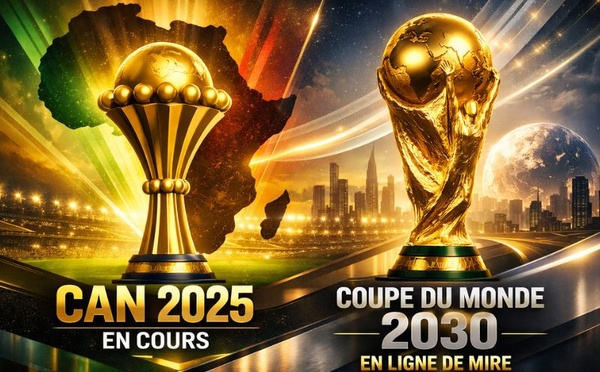 CAN 2025 en cours, Coupe du Monde 2030 en ligne de mire