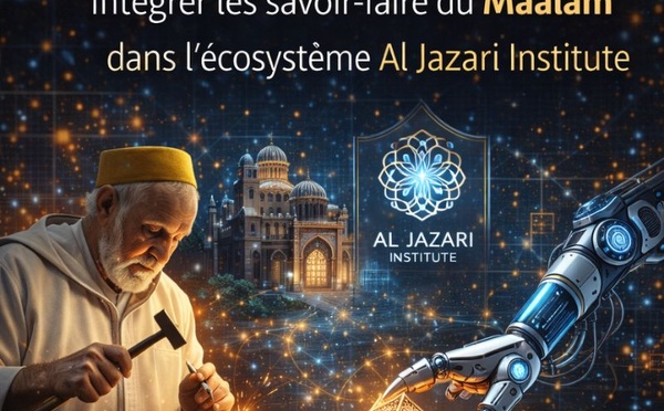 Intégrer les savoir-faire du Maâlam dans l’écosystème Al Jazari Institute