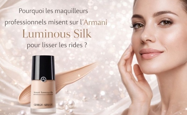 Pourquoi les maquilleurs professionnels misent sur l’Armani Luminous Silk pour lisser les rides?
