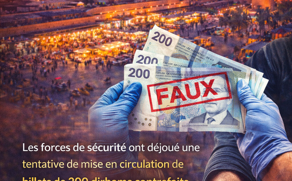 Arrestation pour fausse monnaie à Marrakech.