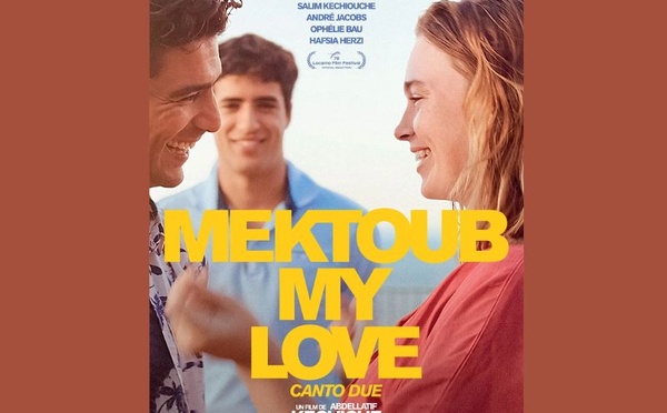 “Mektoub, My Love: Canto due” : un film tunisien bientôt en salles marocaines