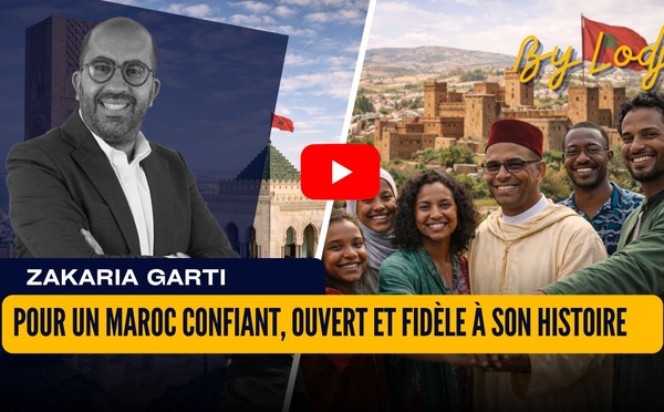 Pour un Maroc confiant, ouvert et fidèle à son histoire