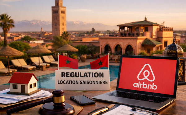 Location saisonnière au Maroc : vers un cadre réglementaire modernisé pour pacifier l’offre touristique