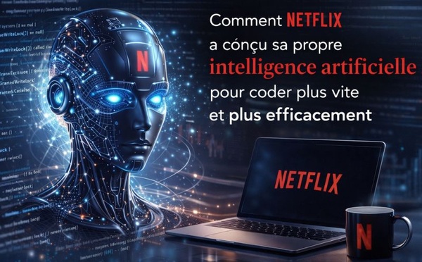 Comment Netflix a conçu sa propre intelligence artificielle pour coder plus vite et plus efficacement