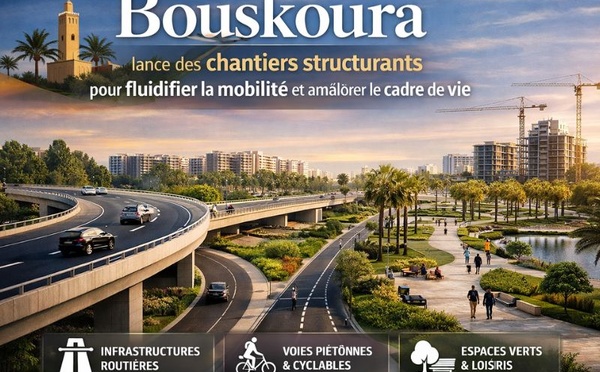 Bouskoura lance des chantiers structurants pour fluidifier la mobilité et améliorer le cadre de vie
