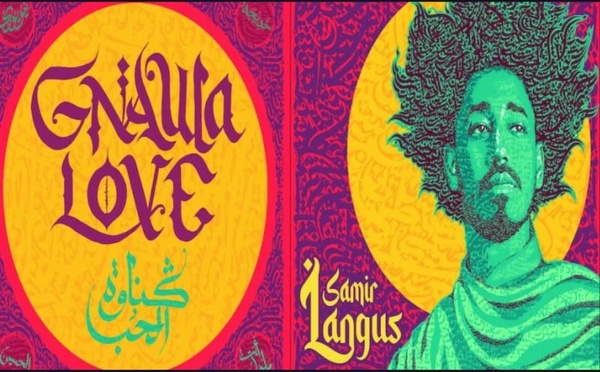 Gnawa Love: le blues marocain de Samir LanGus s’ouvre au monde