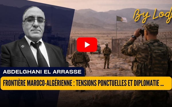 Frontière maroco-algérienne : tensions ponctuelles et diplomatie active autour du Sahara marocain