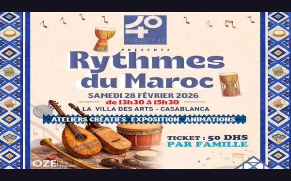 "Rythmes du Maroc": une escale familiale et immersive à la Villa des Arts de Casablanca