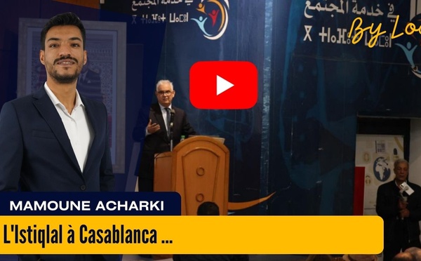 [vidéo] : L'Istiqlal à Casablanca, un plaidoyer pour reconstruire la confiance des jeunes dans l’école