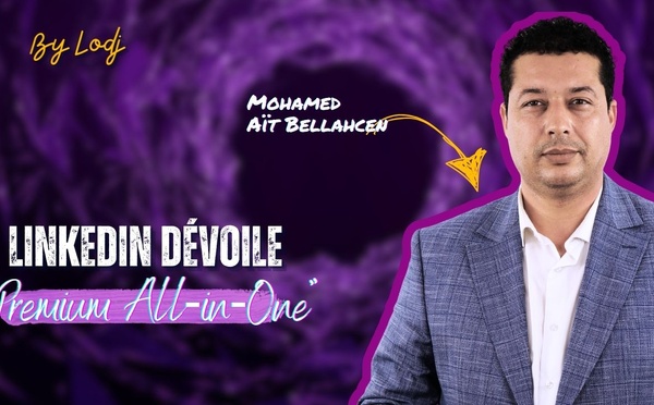 [vidéo] : ​ LinkedIn dévoile “Premium All‑in‑One” pour capter fondateurs, start-up et PME