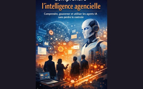 Master Class : L'Intelligence Agencielle, de l'outil passif à l'acteur stratégique