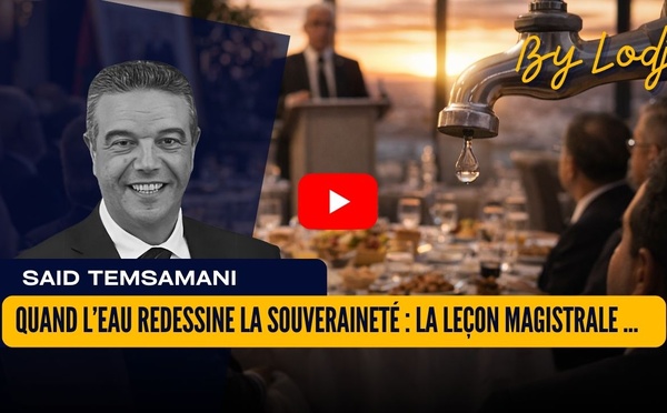 Quand l’eau redessine la souveraineté : la leçon magistrale de Nizar Baraka