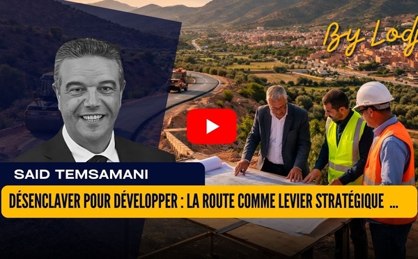 Désenclaver pour développer : la route comme levier stratégique de cohésion territoriale